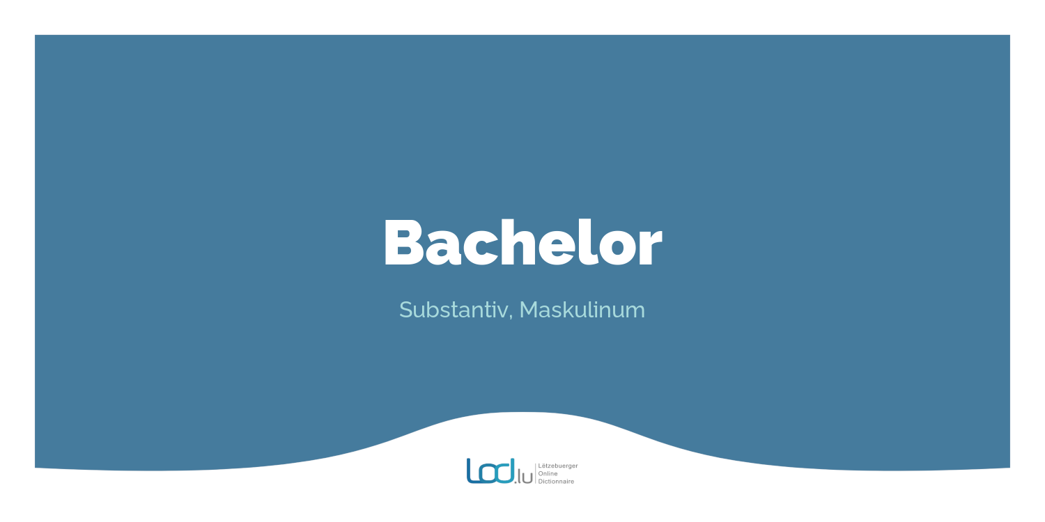 „Bachelor“ LOD